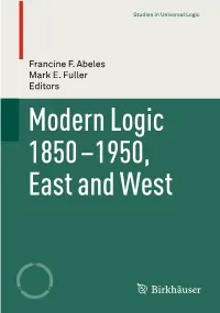 Modern Logic 1850-1950, East and West Editors Francine F