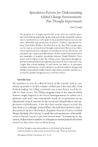 Speculative Fictions for Understanding Global Change Environments: Two Thought Experiments