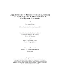 Applications of Reinforcement Learning to Routing and Virtualization in Computer Networks