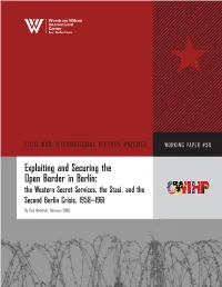 Exploiting and Securing the Open Border in Berlin: the Western Secret Services, the Stasi, and the Second Berlin Crisis, 1958–1961