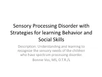 Sensory Processing Disorder with Strategies for Learning Behavior