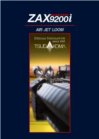 Strong Support for Air Jet Loom Operations T-Tech Japan Corp.’S Preparatory Machines, Including the Sizing Machines, Are Top-Level Performers and the Best-Quality