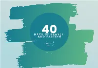 Page 1 D a Y S O F P R a Y E R a N D F a S T I N G 40 Page 2 Only