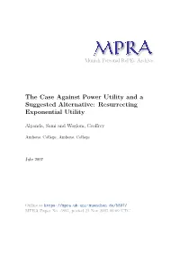 The Case Against Power Utility and a Suggested Alternative: Resurrecting Exponential Utility