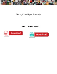 Through Deaf Eyes Transcript Digtal
