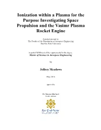 Ionization Within a Plasma for the Purpose Investigating Space Propulsion and the Vasimr Plasma Rocket Engine