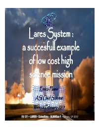 Lares System : a Succesfull Example of Low Cost High Science Mission
