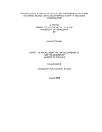 Physiological Effects of Isocaloric and Mineral Deficient Maternal Mouse Diets on Offspring Growth and Body Composition