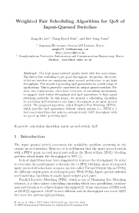 Weighted Fair Scheduling Algorithm for Qos of Input-Queued Switches