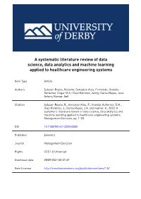 A Systematic Literature Review of Data Science, Data Analytics and Machine Learning Applied to Healthcare Engineering Systems