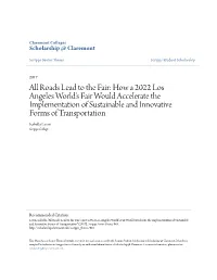 How a 2022 Los Angeles World's Fair Would Accelerate the Implementation of Sustainable and Innovative Forms of Transportation Isabella Levin Scripps College