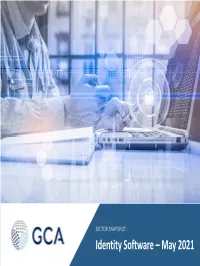 Identity Software – May 2021 EXECUTIVE SUMMARY Identity Software Sector Update