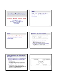 Overview on Formal Verification  State of the Art in Formal Verification  Ingredients in Formal Verification  Classification