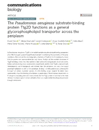 Pseudomonas Aeruginosa Substrate-Binding Protein Ttg2d Functions As a General Glycerophospholipid Transporter Across the Periplasm