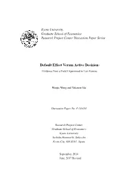 Default Effect Versus Active Decision