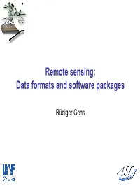 Remote Sensing: Data Formats and Software Packages