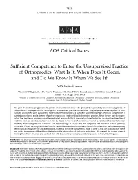 Sufficient Competence to Enter the Unsupervised Practice of Orthopaedics: What Is It, When Does It Occur, and Do We Know It When