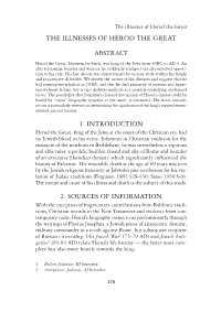 The Illnesses of Herod the Great 1. Introduction 2. Sources of Information