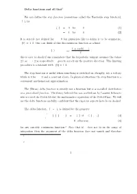 Delta Functions and All That1 We Can Define the Step Function