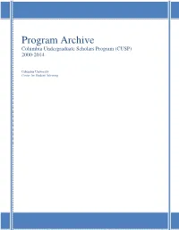Program Archive Columbia Undergraduate Scholars Program (CUSP) 2000-2014