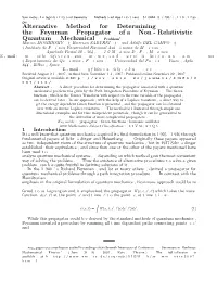 Alternative Method for Determining the Feynman Propagator of A