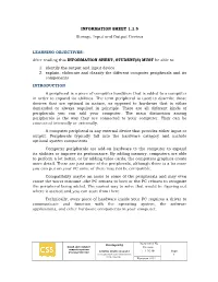 INFORMATION SHEET 1.1.5 Storage, Input and Output Devices LEARNING OBJECTIVES