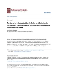 The Use of an Individualized Levels System and Extinction to Increase Task Compliance and to Decrease Aggressive Behavior with a Child with Autism