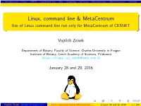 Use of Linux Command Line Not Only for Metacentrum of CESNET