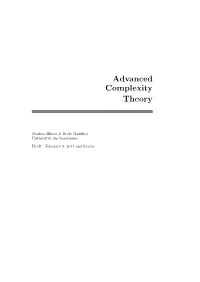 Advanced Complexity Theory