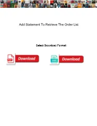 Add Statement to Retrieve the Order List