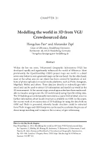 Modelling the World in 3D from VGI/ Crowdsourced Data Hongchao Fan* and Alexander Zipf Chair of Giscience, Heidelberg University, Berlinerstr