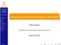 Introducing Document Preparation with LATEX Stan Reeves a Introduction Introducing Document Preparation with LTEX LATEX Editors