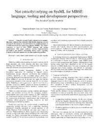 Relying on Sysml for MBSE: Language, Tooling and Development Perspectives the Arcadia/Capella Rationale