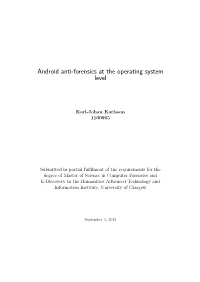 Android Anti-Forensics at the Operating System Level