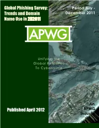 Global Phishing Survey: Period July - Trends and Domain December 2011 Name Use in 2H2011