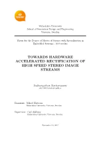 Towards Hardware Accelerated Rectification of High Speed Stereo Image Streams