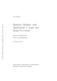 Quantale Modules, with Applications to Logic and Image Processing