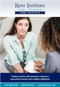Treating Clients with Disorders Related to Unresolved Trauma and Multiple Addictions