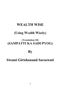 Using Wealth the Right Way & Experiencing the Highest Peace in Life