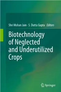 Biotechnology of Neglected and Underutilized Crops Biotechnology of Neglected and Underutilized Crops Shri Mohan Jain · S