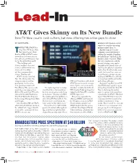 Lead-In AT&T Gives Skinny on Its New Bundle Directv Now Courts Cord-Cutters, but New Offering Has a Few Gaps to Close