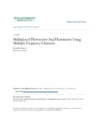 Multiplexed Photometry and Fluorimetry Using Multiple Frequency Channels Khaled M