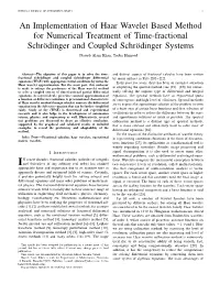 An Implementation of Haar Wavelet Based Method for Numerical Treatment of Time-Fractional Schrodinger¨ and Coupled Schrodinger¨ Systems Najeeb Alam Khan, Tooba Hameed
