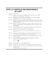 Topic 2.2: Particle and Wave Models of Light