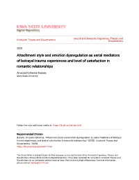 Attachment Style and Emotion Dysregulation As Serial Mediators of Betrayal Trauma Experiences and Level of Satisfaction in Romantic Relationships