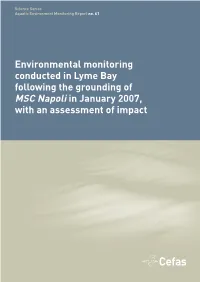 Environmental Monitoring Conducted in Lyme Bay Following the Grounding of MSC Napoli in January 2007, with an Assessment of Impact