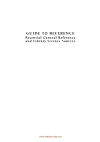 GUIDE to REFERENCE Essential General Reference and Library Science Sources
