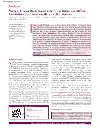 Multiple, Primary Brain Tumors with Diverse Origins