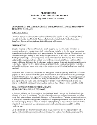 Geopolitical Breakthrough and Emerging Challenges: the Case of the South Caucasus