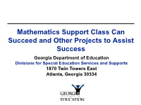 Mathematics Support Class Can Succeed and Other Projects To